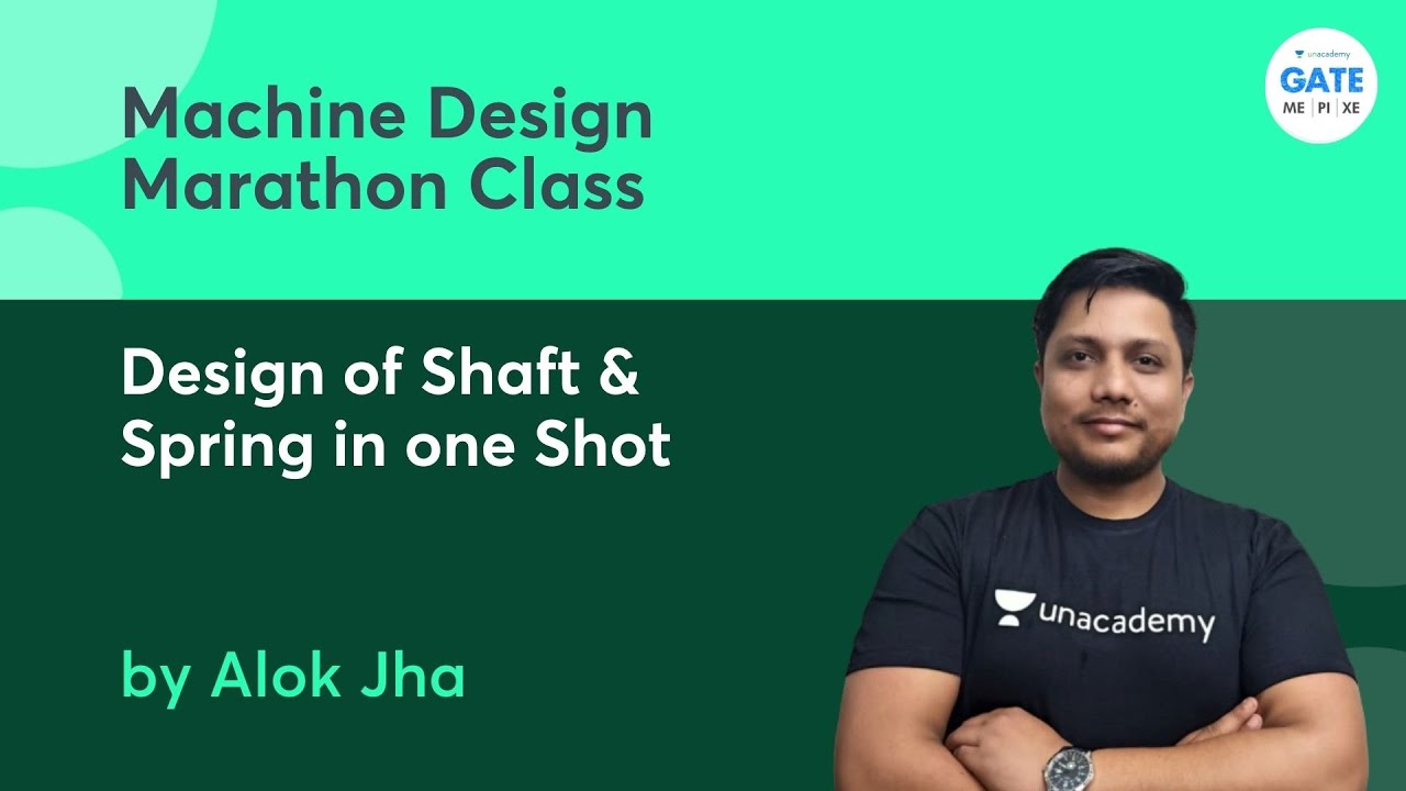 Machine Design Marathon Class | Complete Design of Shaft & Spring in one Shot | GATE 2022
