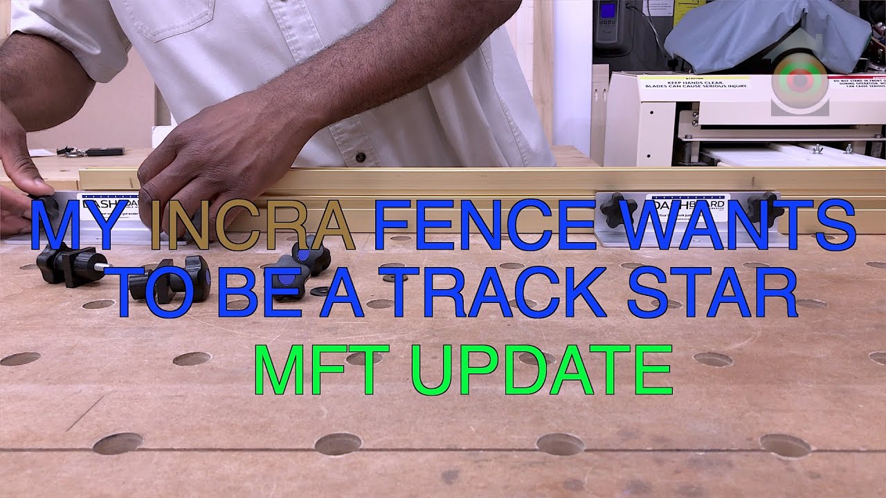 MY INCRA FENCE WANTS TO BE A TRACK STAR!