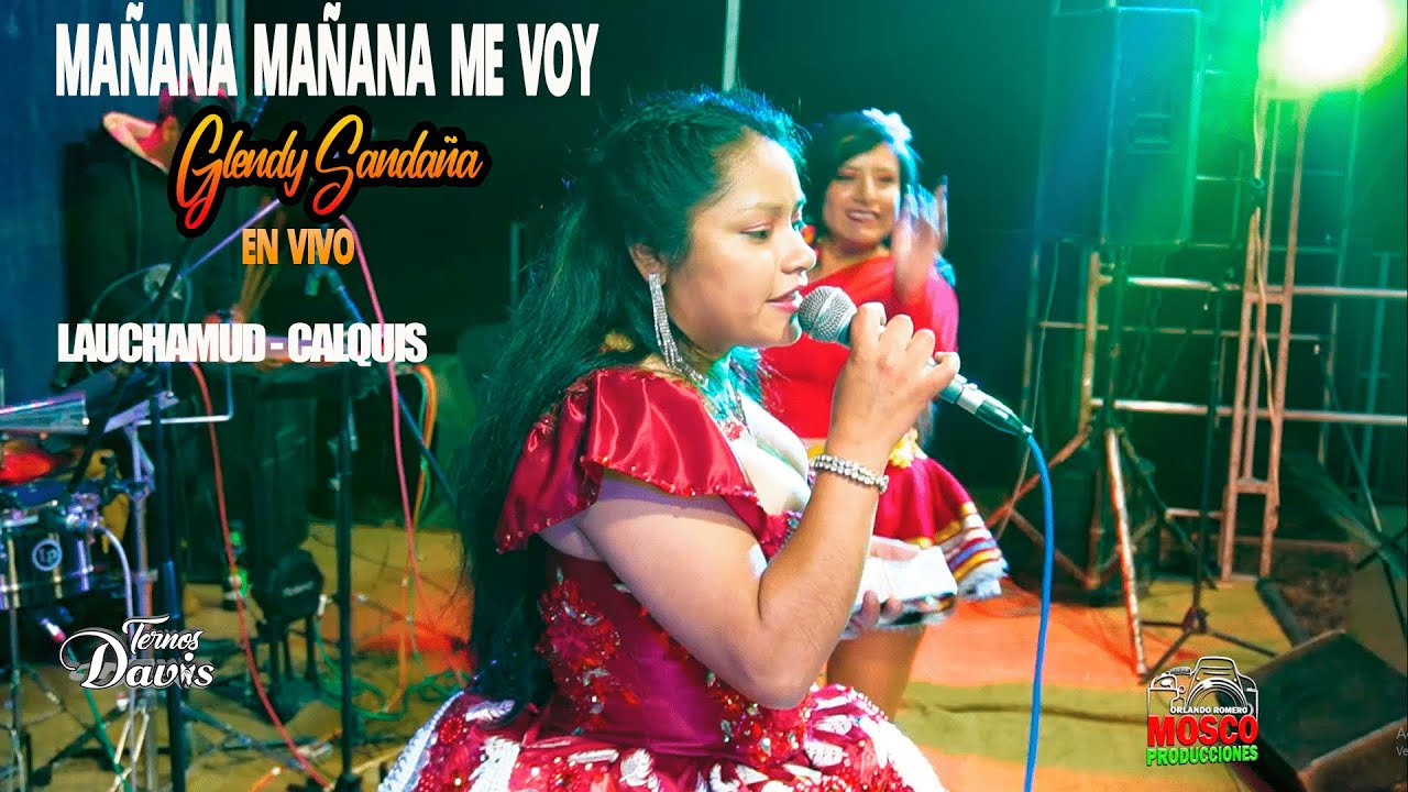 MAÑANA MAÑANA ME VOY -   GLENDY SALDAÑA  - concierto en vivo - LAUCHAMUD CALQUIS ᴹᴾ DR