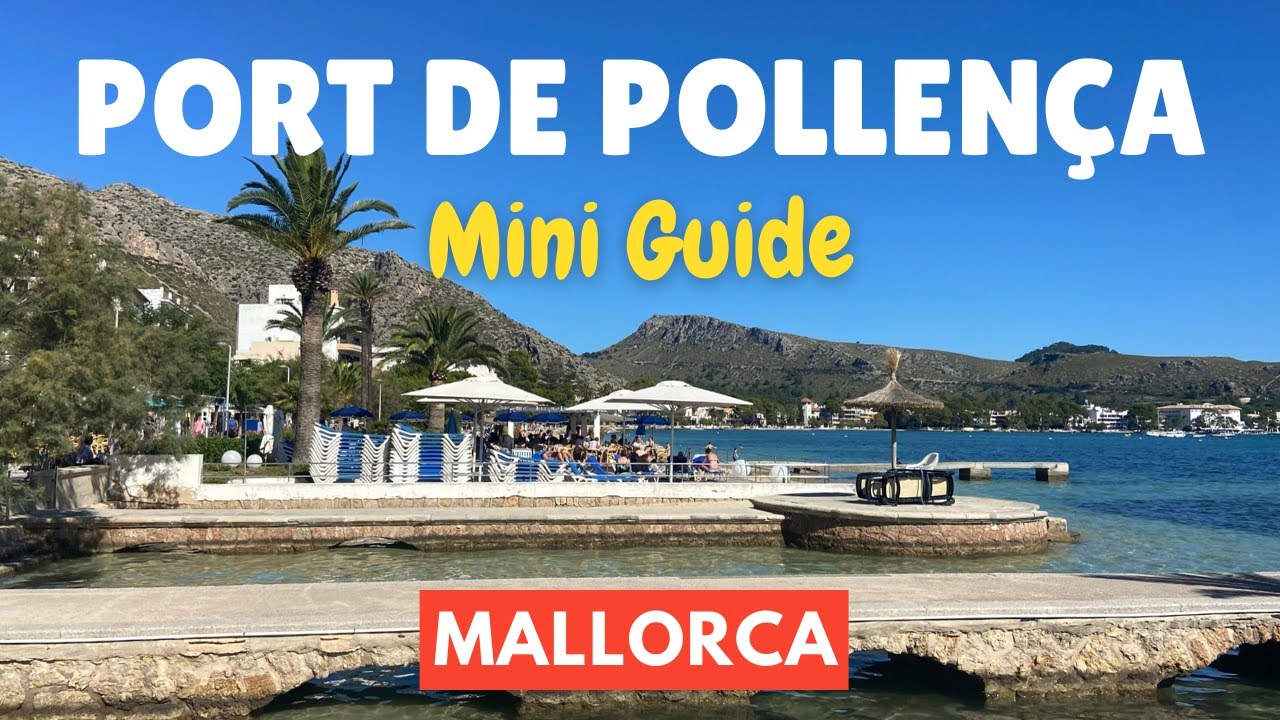 A Mini-Guide to Port de Pollença (Puerto Pollensa), Mallorca, (Majorca), Spain