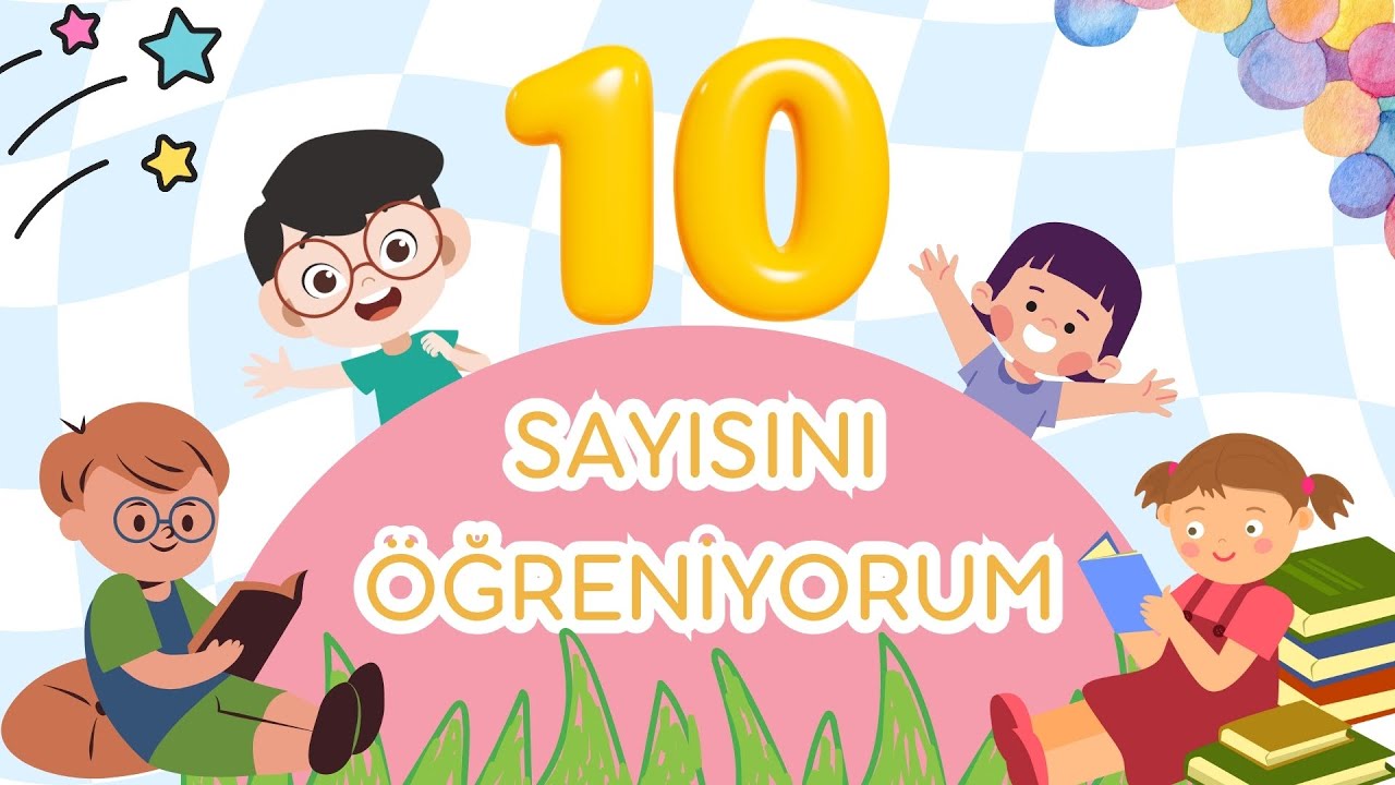 10 Sayısı Şarkısı | 10 Sayısı Öğreniyorum | Eğlenceli Çocuk Şarkısı | Çocuk Şarkısı Hareketli
