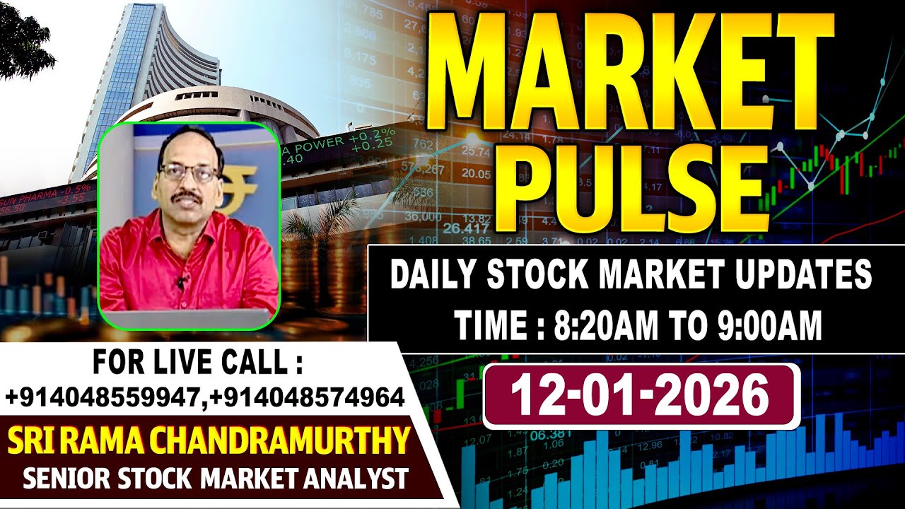 Market Pulse LIVE : Daily Stock Market Updates | Senior Analyst Sri Ramachandra Murthy | 12-01-2026
