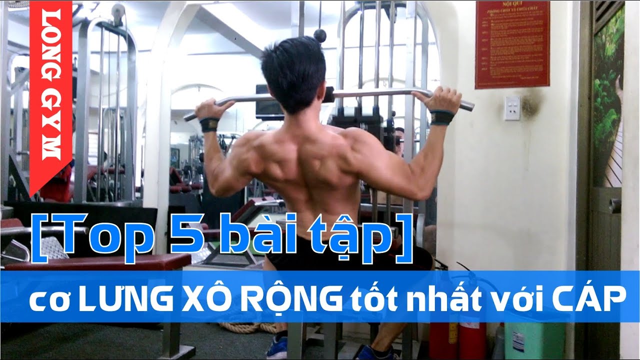 [Top 5 bài tập] cơ LƯNG XÔ tốt nhất với CÁP