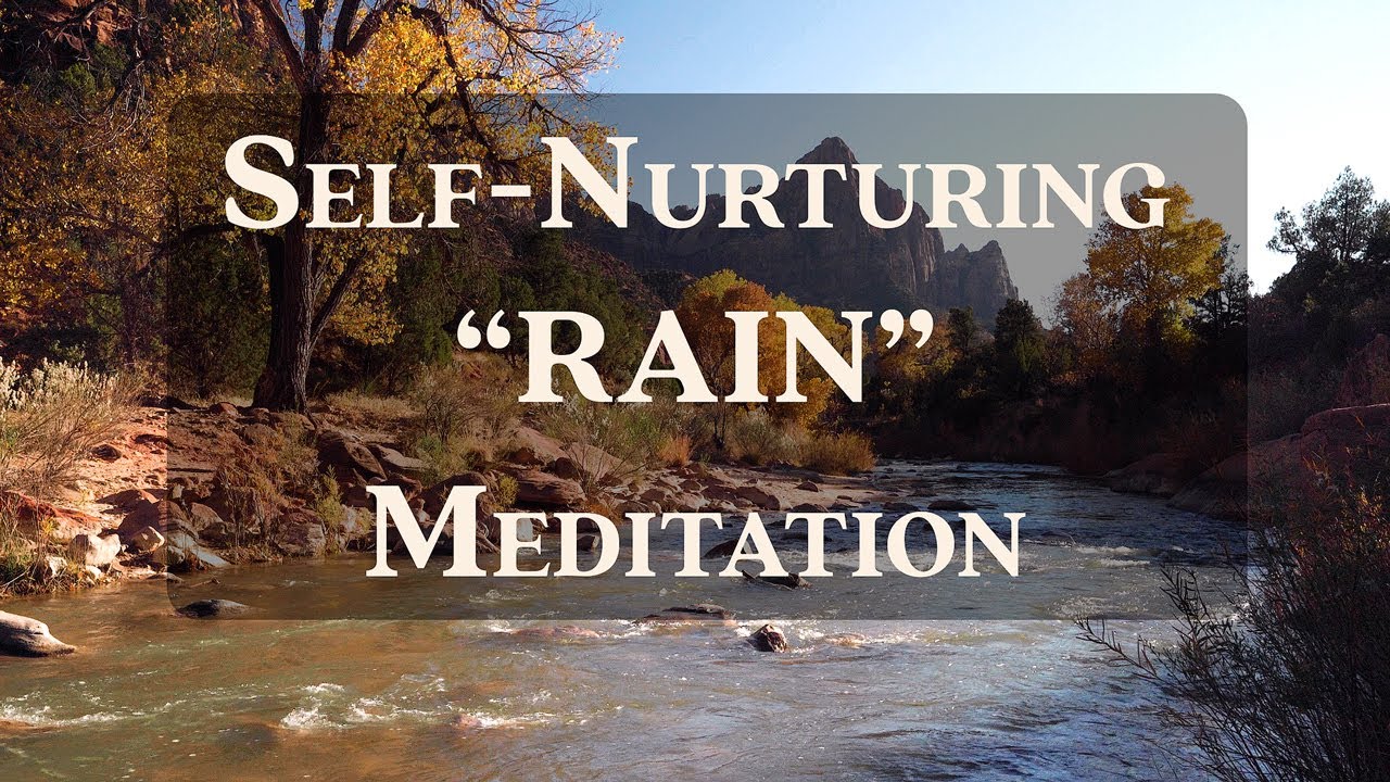 Self-Nurturing: Guided RAIN Meditation | Mindfulness for Humans