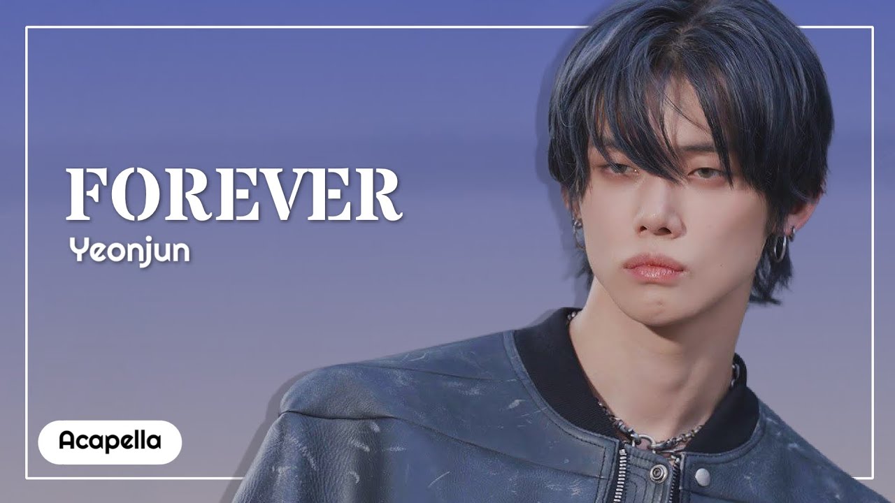 Yeonjun - Forever (Acapella)