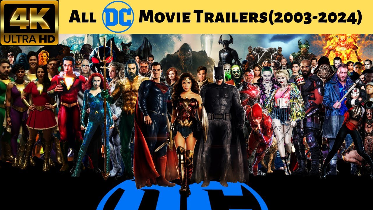 All DC Movie Trailers (2003-2024) | in 4K Ultra HD