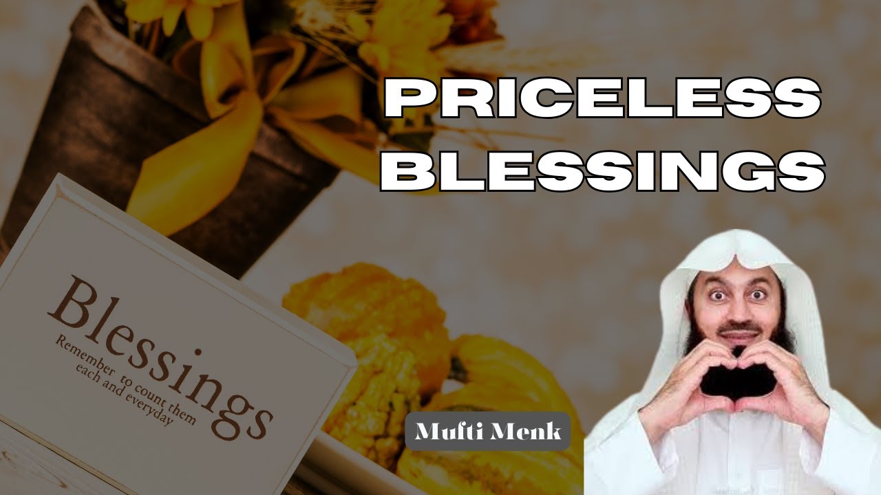 Jewels of Divine Grace: Recognizing Allah's Priceless Blessings | Mufti Menk | The House Of Shariah