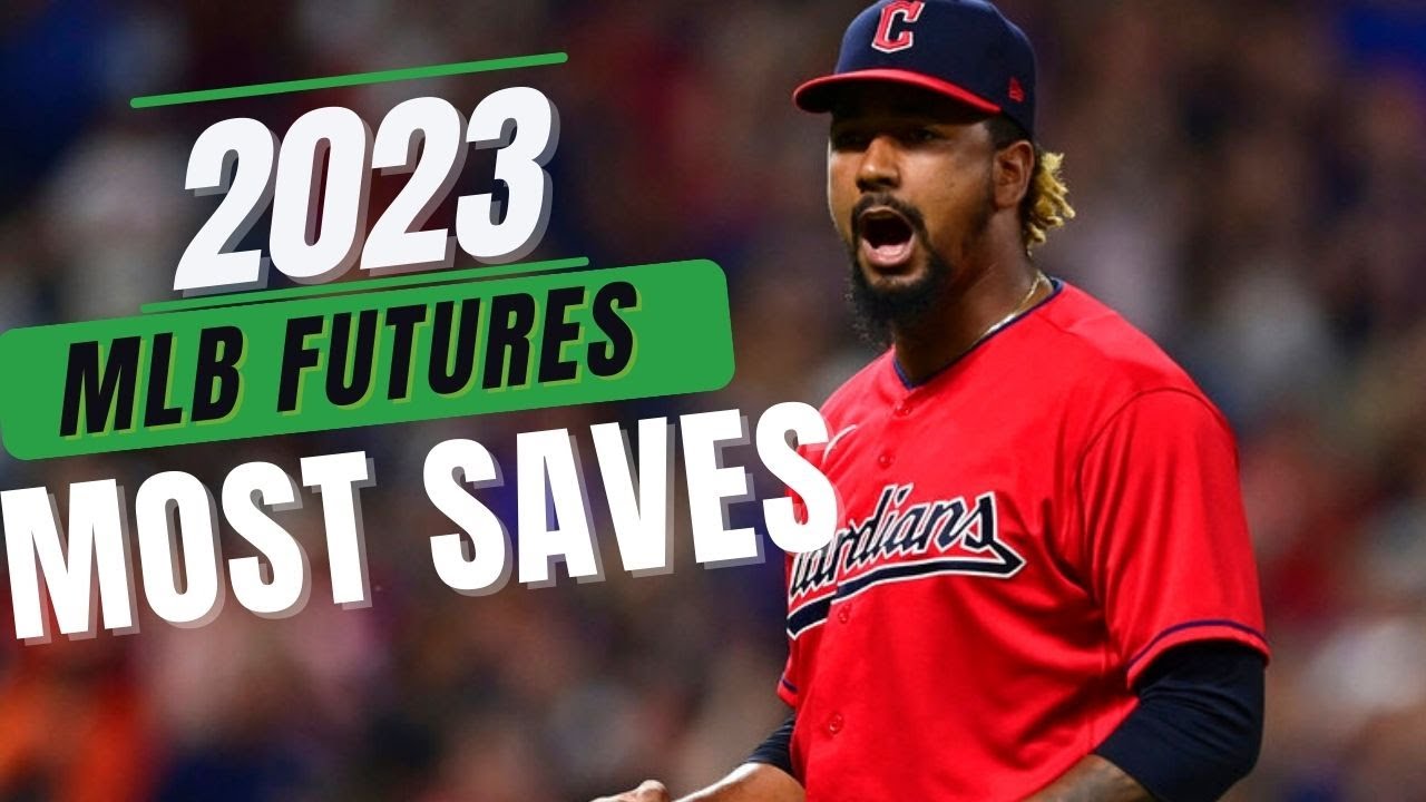 MLB Odds: Most Regular Season Saves Picks | MLB Futures Bets