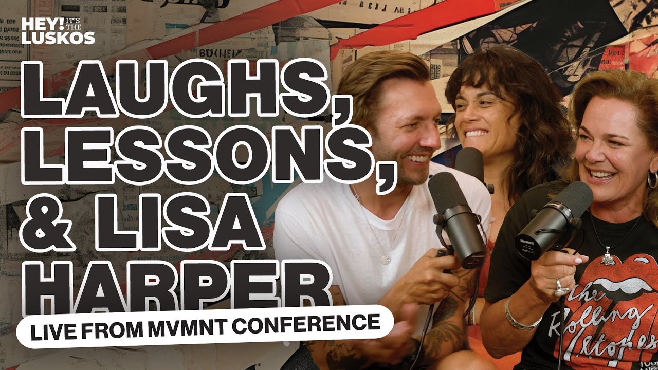 Laughs, Lessons & Lisa Harper: Live from MVMNT '24 | Levi and Jennie Lusko | Hey! It's The Luskos
