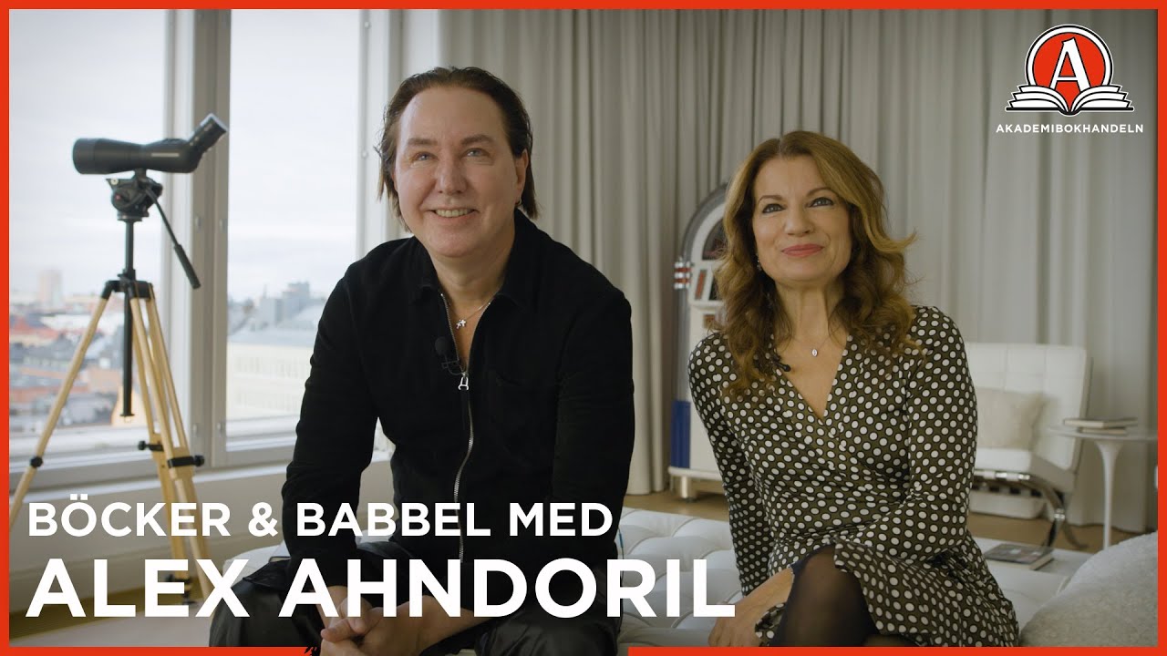 Böcker & Babbel med Alex Ahndoril  | Akademibokhandeln