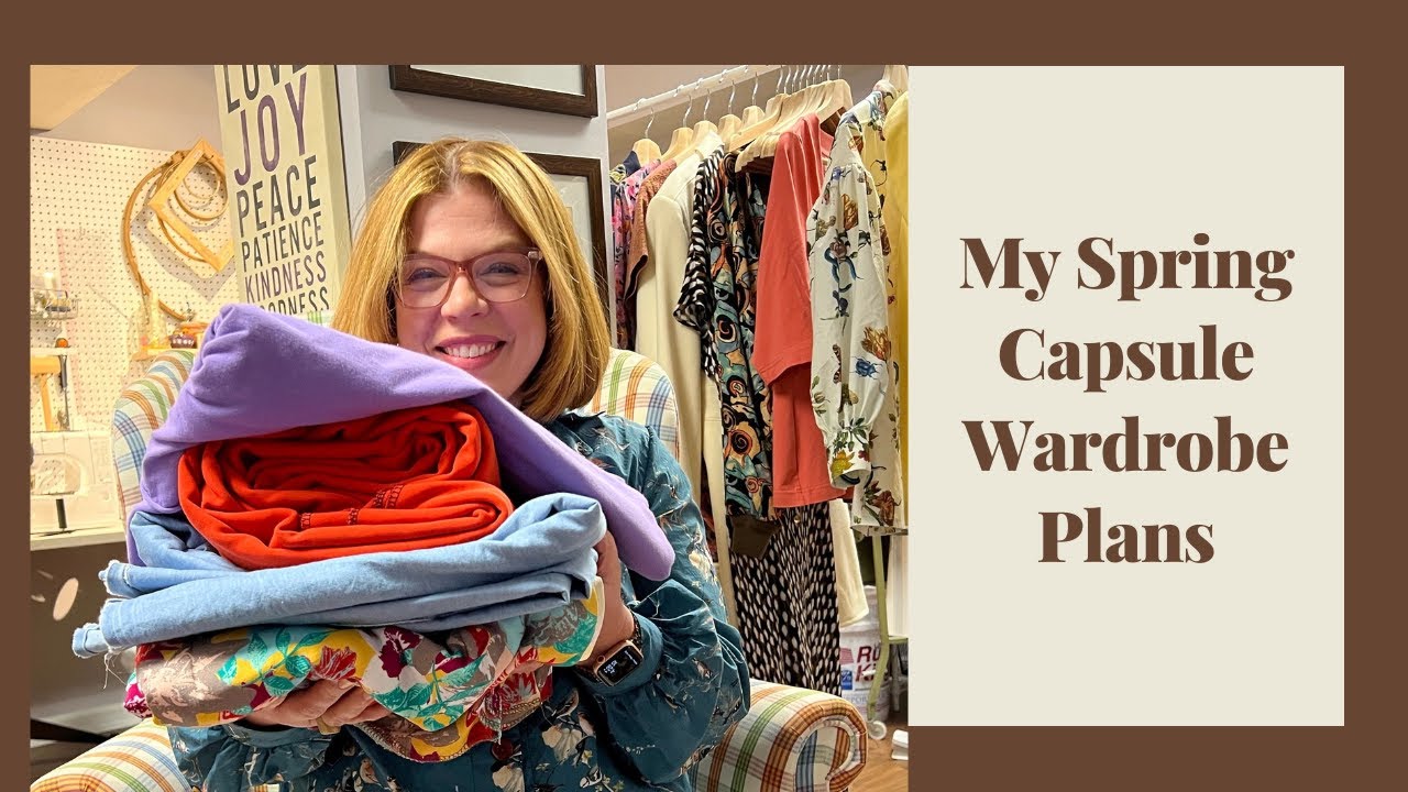 My Spring Capsule Wardrobe Plans