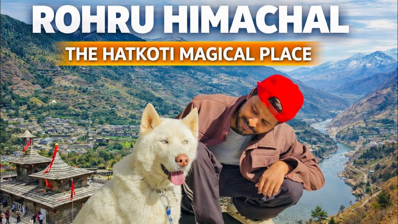 Rohru & Hatkoti 😲 | Best Experience in Himachal Pradesh | Travel Vlog