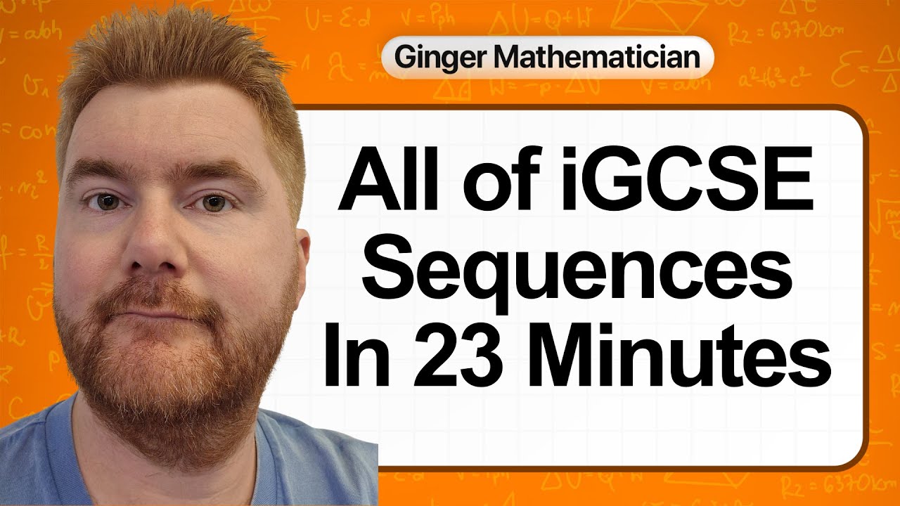Everything you need to know about IGCSE Sequences in 23 minutes