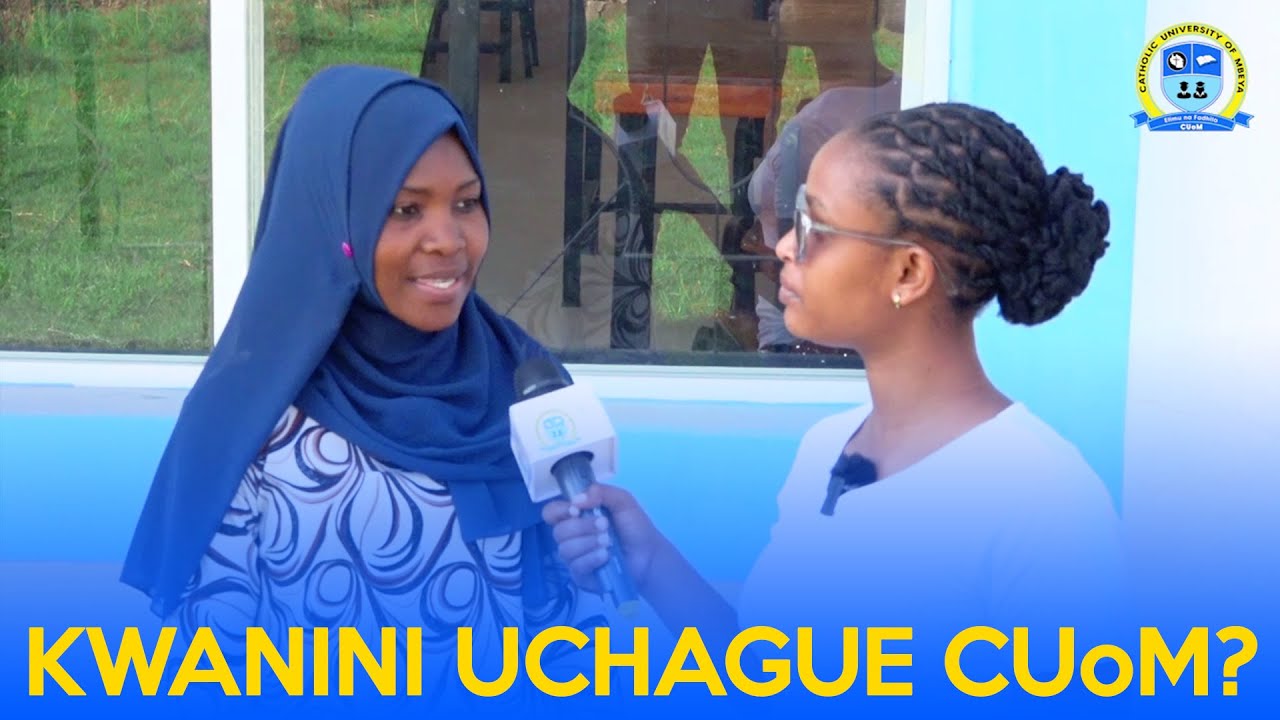 KWANINI UCHAGUE CUoM 1