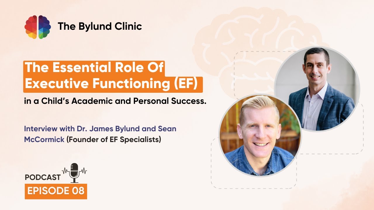 Why Care About Executive Function Skills? A Neuropsychologist and Executive Function Coach Explain!