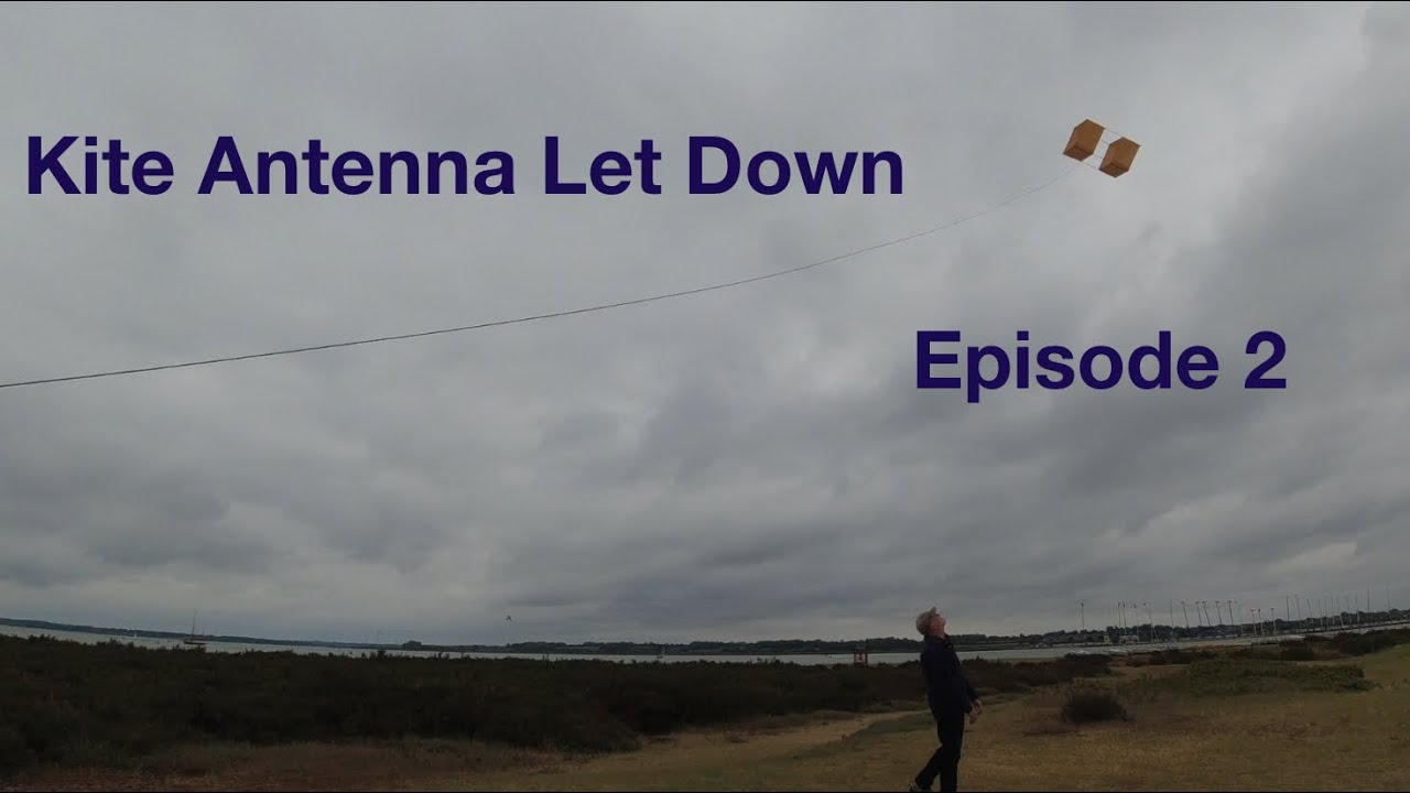 Kite Antenna Let Down Episode 2