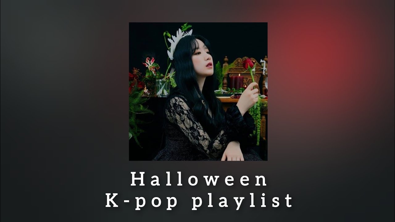 Halloween night | Kpop playlist | 🎃🕯