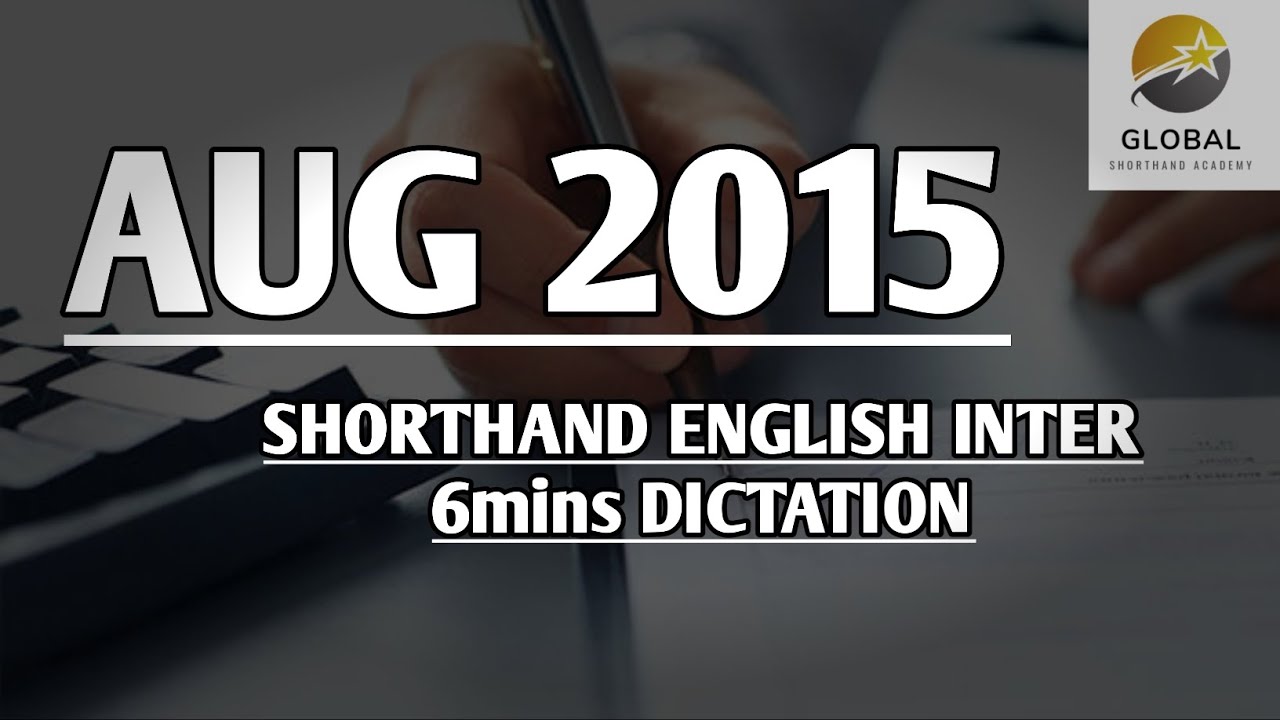 AUG 2015 SHORTHAND ENGLISH INTER SPEED 6mins DICTATION 🔊✍🏼🏆✨