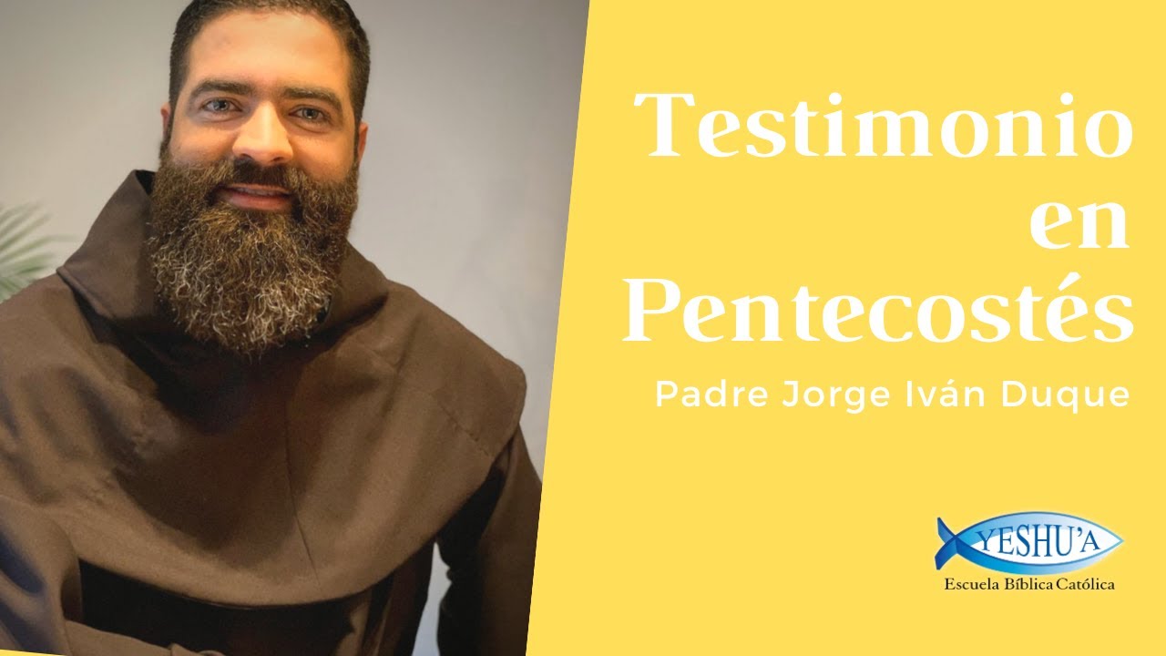 Testimonio Padre Jorge Iv&aacute;n Duque