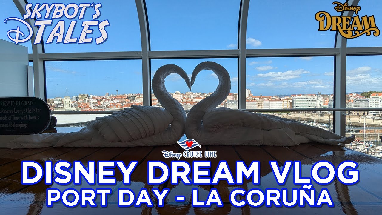 Disney Dream Port Day at La Coruña on and off the ship! [Disney Cruise Vlog August 2024] (La Coruna)