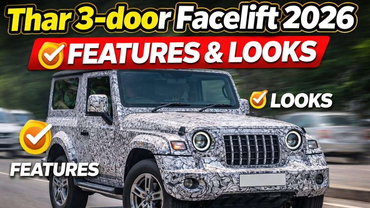 Thar 3-Door Facelift 2026: New Features, Interior, Engine Options, and Price