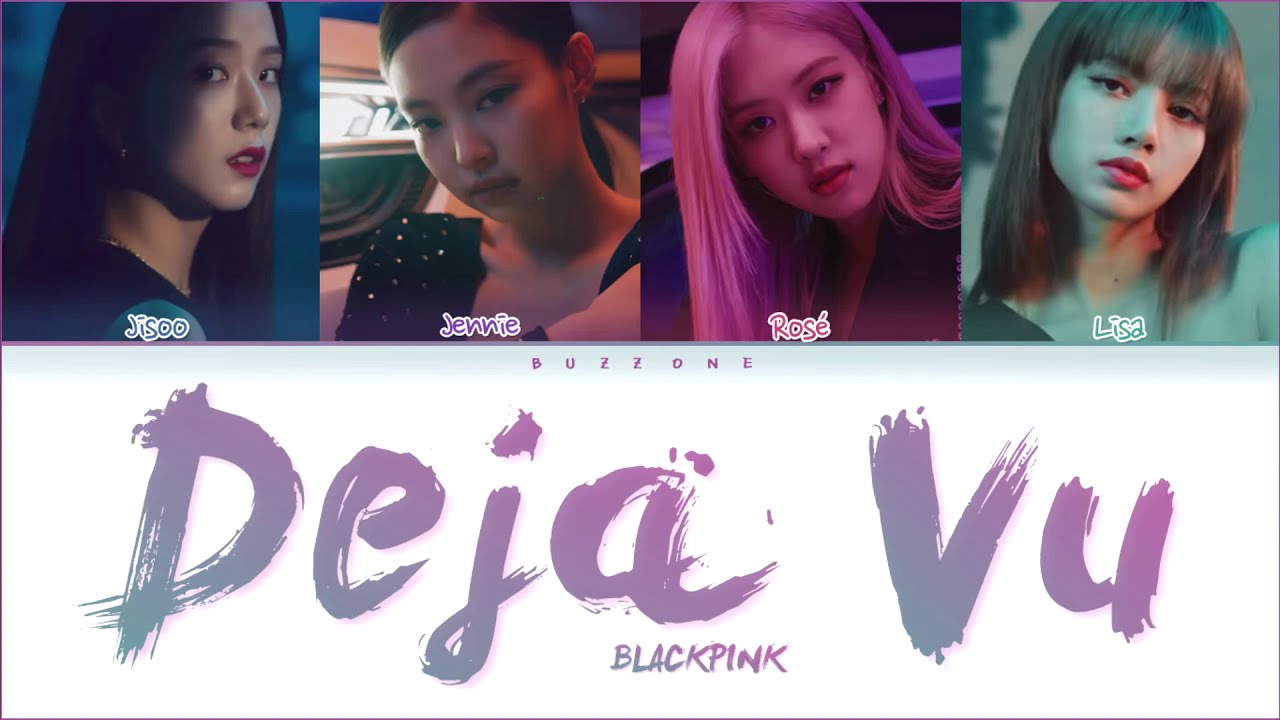 How Would BLACKPINK Sing 'DEJA VU' by DREAMCATCHER Lyrics (Han/Rom/Eng) (FANMADE)