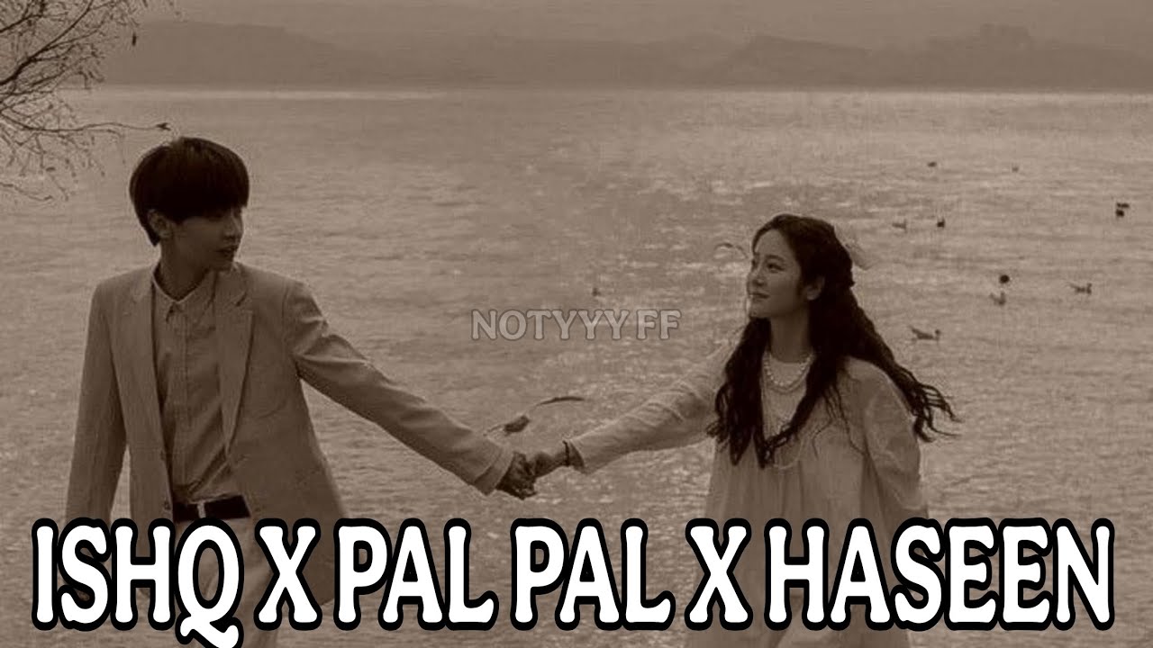 Ishq x Pal Pal x Haseen x Talwiinder - Afusic In Trending | Talwiinder Mashup #talwiinder #viral 