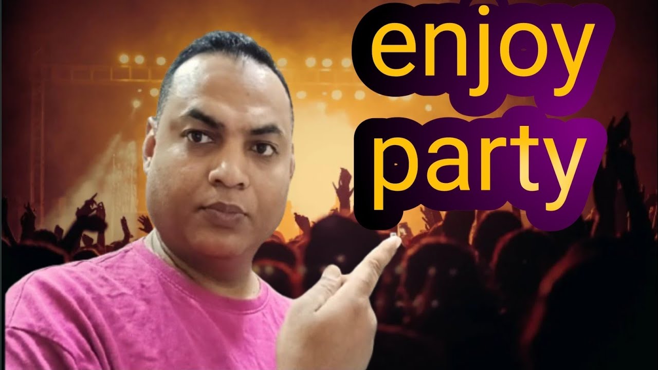 Joy party all time all friend coming
