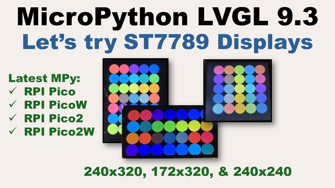v74 - MicroPython/LVGL - Let's try ST7789 Displays