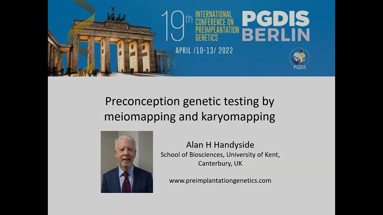 PGDIS 2022 (1) Preconception genetic testing by meiomapping and karyomapping