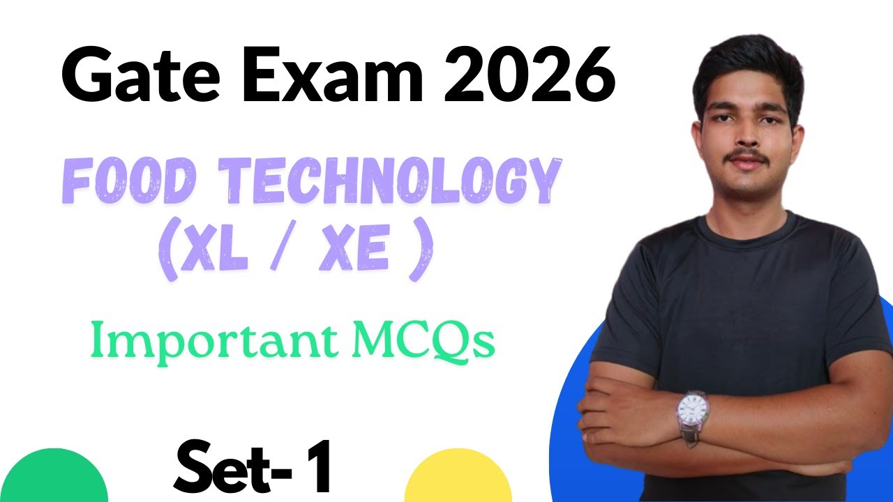 GATE Food Technology Important  MCQs (XE /XL)| Food Technology MCQs  Set-1| Target GATE Exam 2026