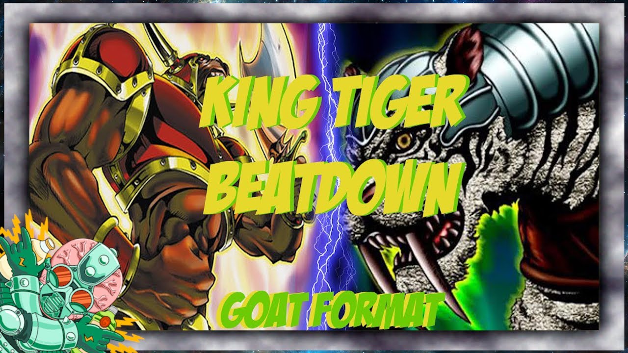 KING TIGER BEATDOWN - Yu gi oh! GOAT Format April 2005 YgoPro Replays + Decklist