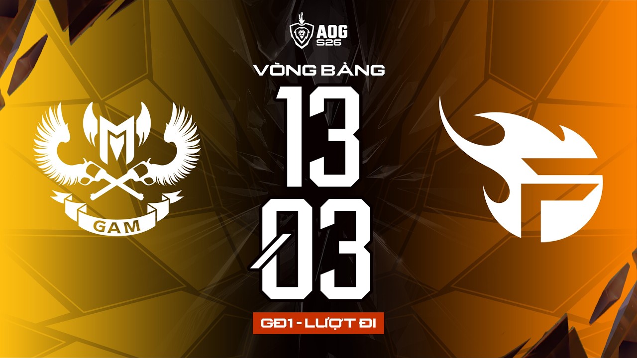 GAM ESPORTS vs FPT x FLASH | GIAI ĐOẠN 1 - VÒNG BẢNG | ĐTDV MÙA XUÂN 2026 (NGÀY 13/03)
