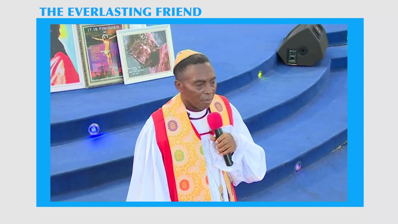 THE EVERLASTING FRIEND (SONG MINISTRATION)