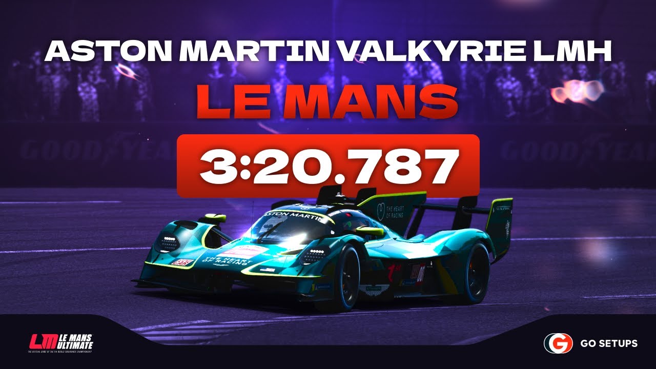 Le Mans Ultimate | Aston Martin Valkyrie LMH - Le Mans | 1.0 Hotlap