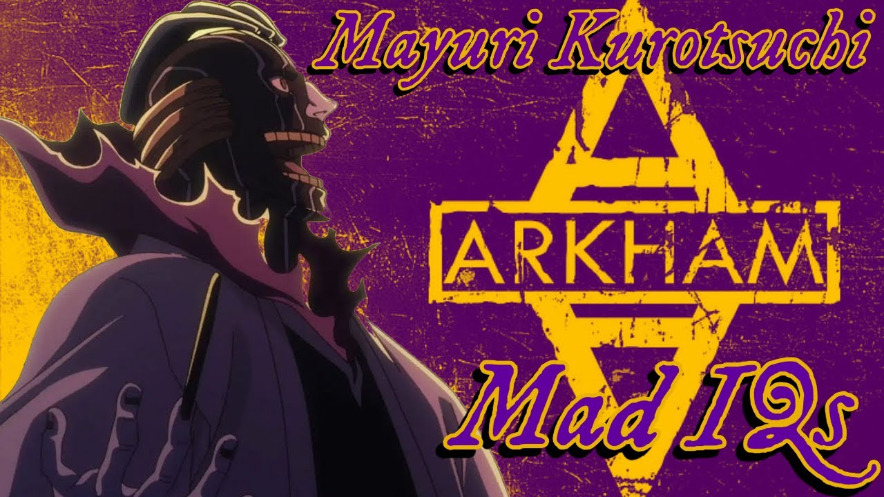 Mayuri Kurotsuchi (AMV) - Mad IQs