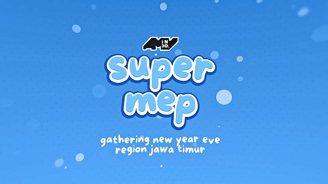 【SUPER MEP AMVID】 Gathering X New Year 2023