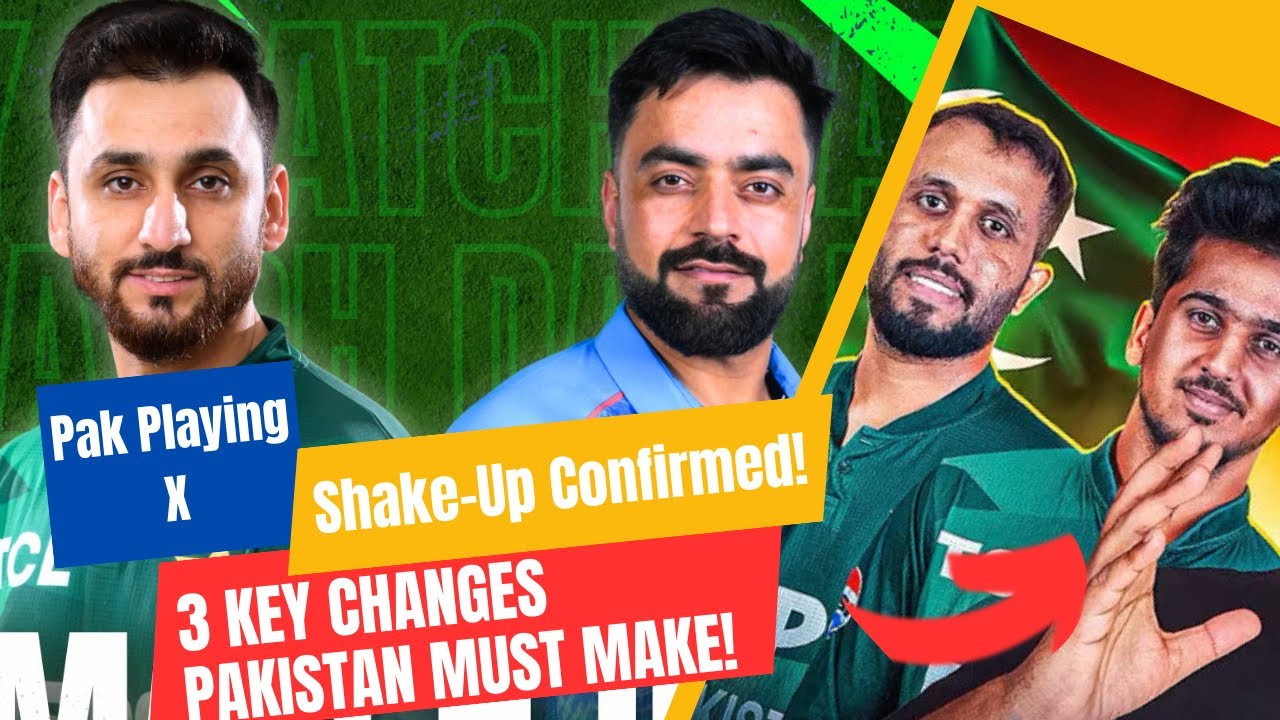 Pakistan's EXPECTED XI vs Afghanistan: 3 KEY CHANGES for MUST-Check before ASIA CUP