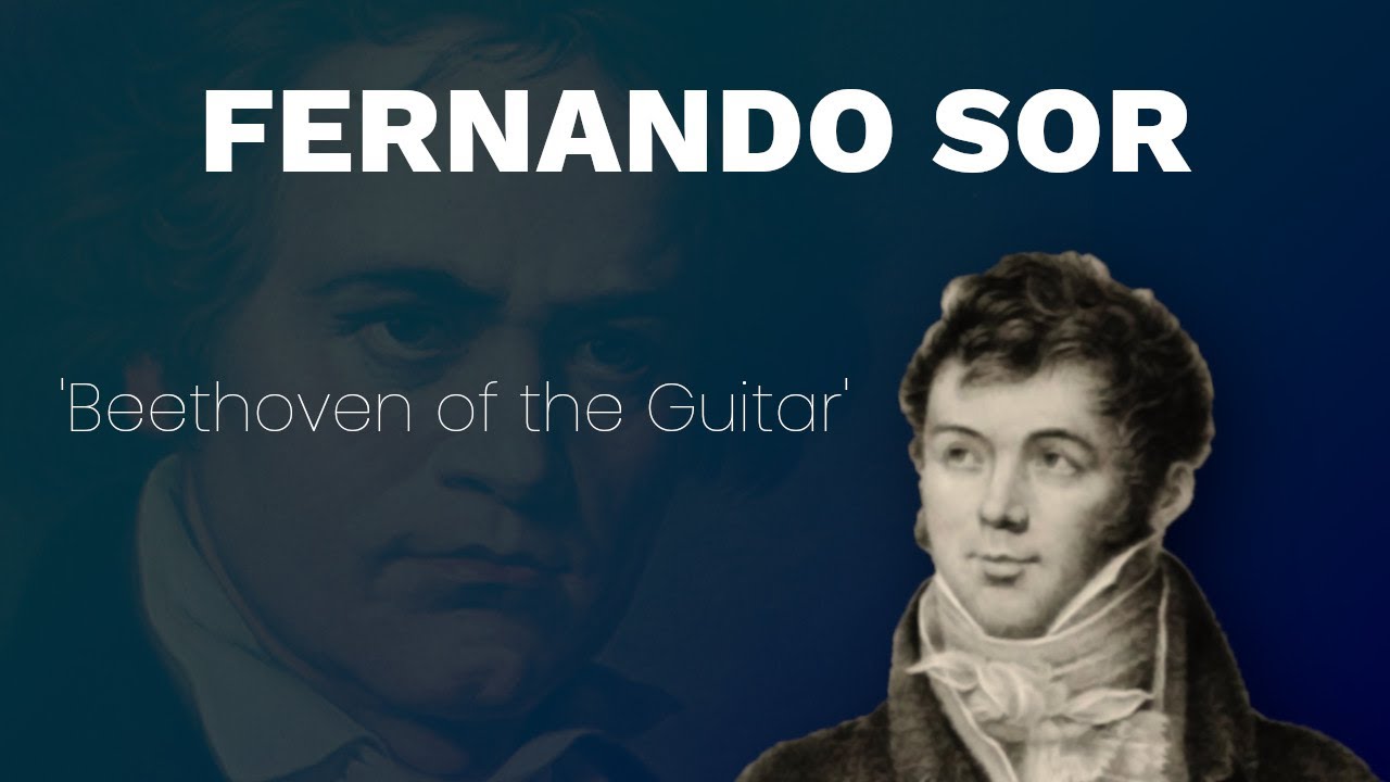 Why is Fernando Sor called 'Beethoven of the Guitar'?