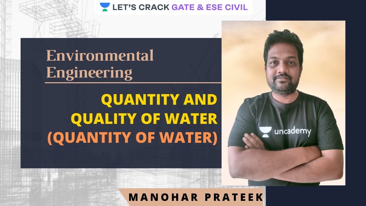 Quantity and Quality of Water (Quantity of Water) | Environmental  Engineering | GATE & ESE 2021