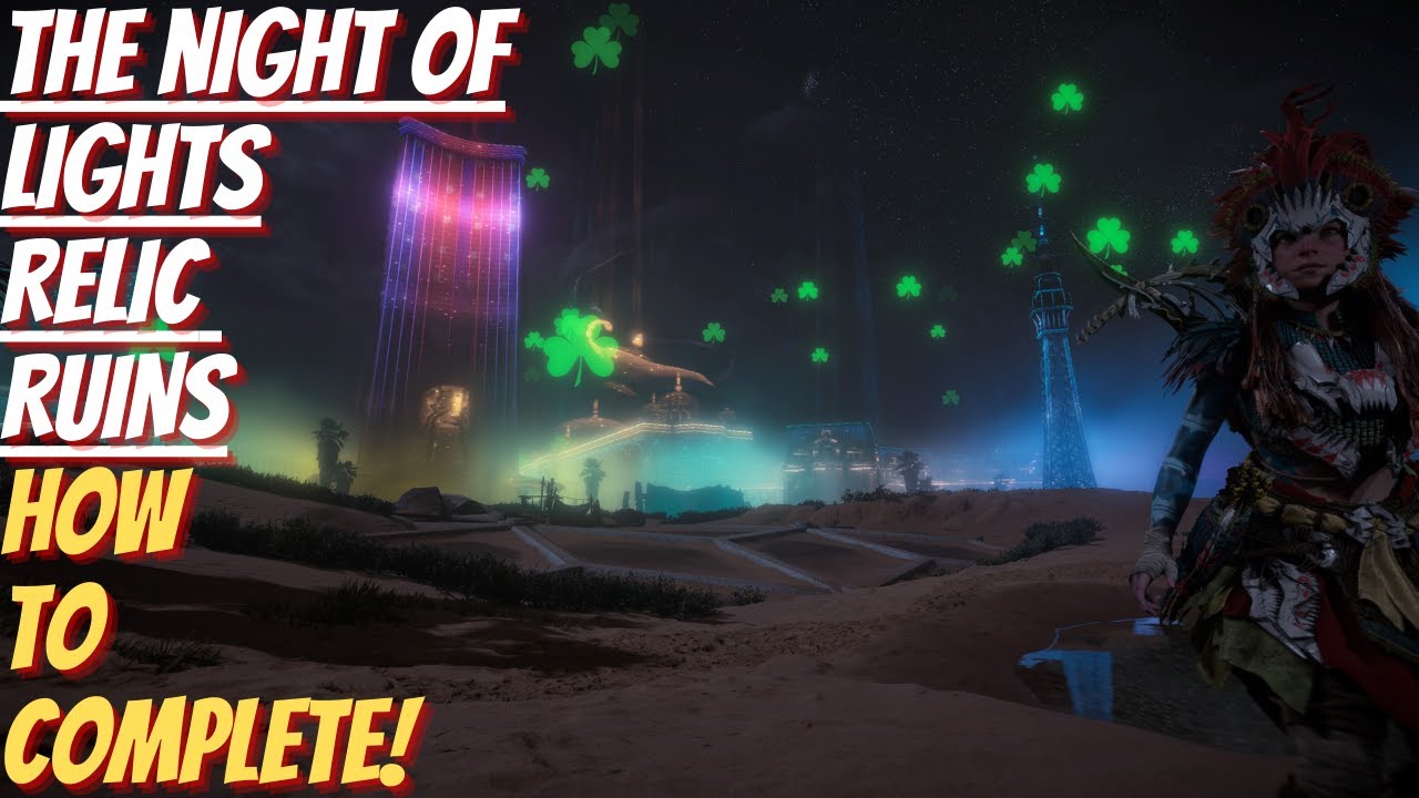 The Night Of Lights RELIC RUINS - How To Complete (Horizon Forbidden West)