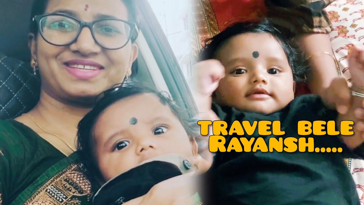 Rayansh travel kalaabele amaku kete cooperate kare....Dekhantu