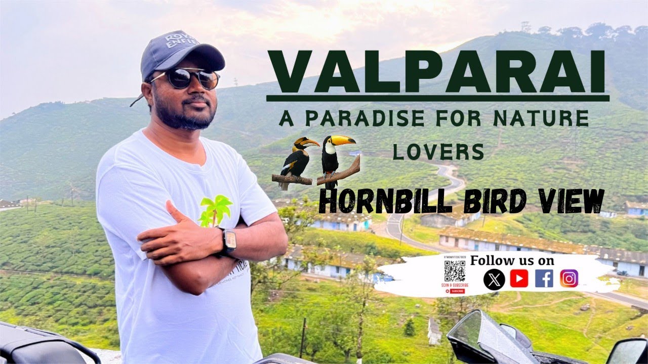 Valparai | Complete Guide Tamil | 📍Must Visit Places