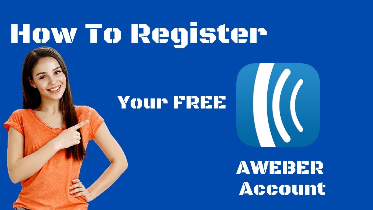 How To Register A New (FREE) AWEBER Email Marketing Account