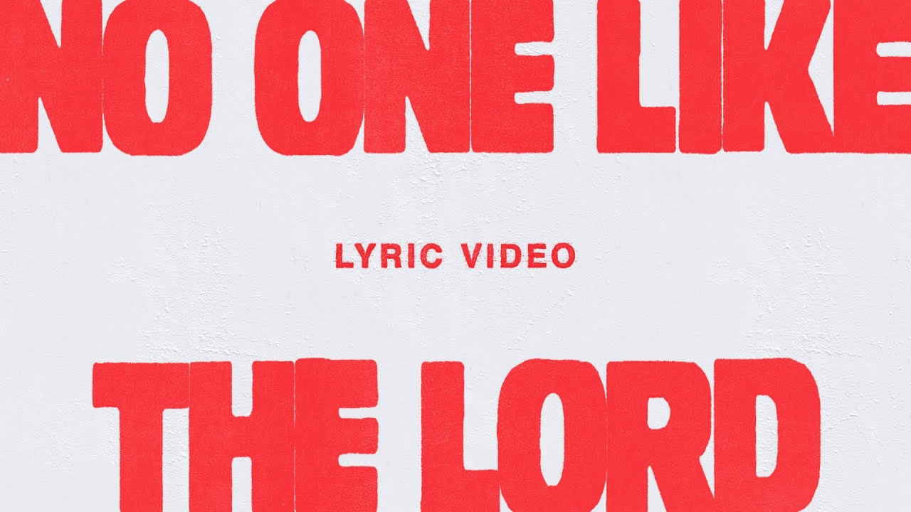 No One Like The Lord (Live) [Lyric Video] - Bethel Music, Jenn Johnson