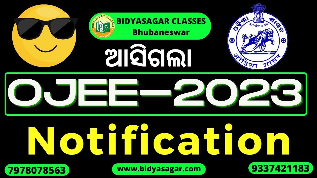 ଆସିଗଲା OJEE 2023 Notification#bidyasagarclasses #ojee #ojee2022