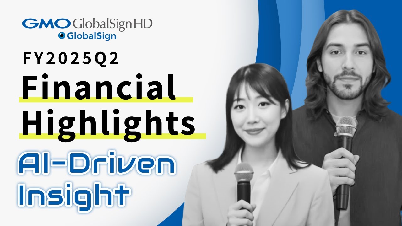 AI-Driven Insight: FY2025 Q2 Financial Highlights 【GMO GlobalSign HD】
