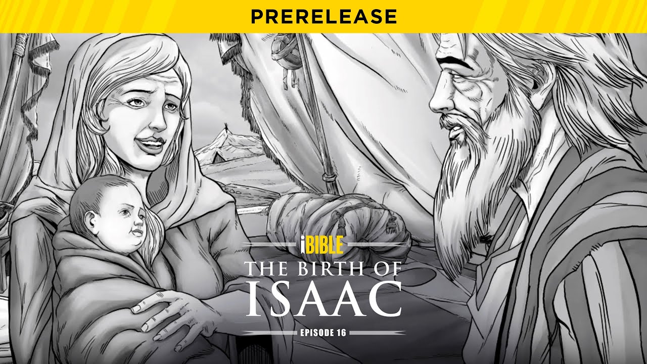 iBible | Episode 16: The Birth of Isaac [RevelationMedia]