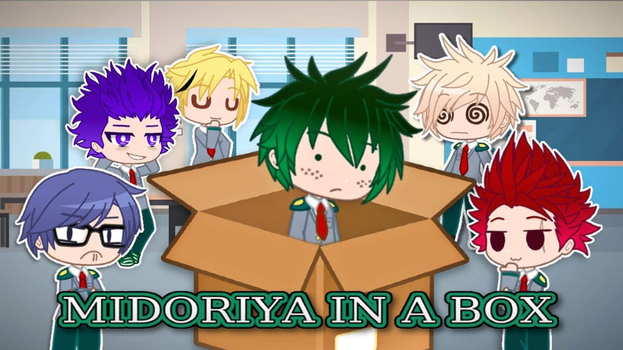 Midoriya in a Box - My Hero Academia (Gacha Club Skit)!