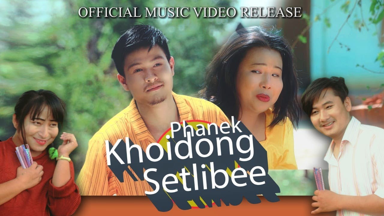 Phanek Khoidong Setlibee | Kamcha, Sanou, Bimol, Amit | Dipu & Surmila | Official Music Video 2021
